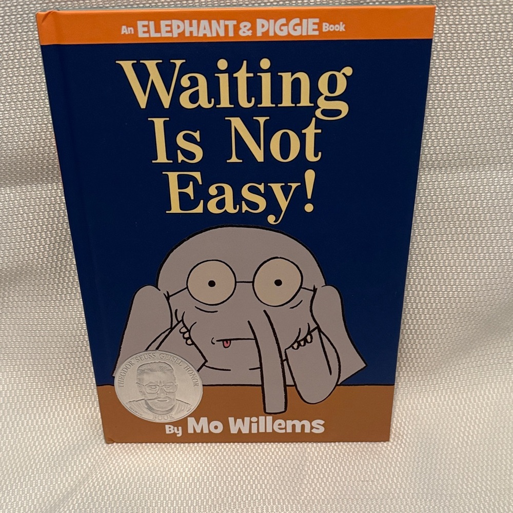 Waiting Is Not Easy! Book by Mo Willems